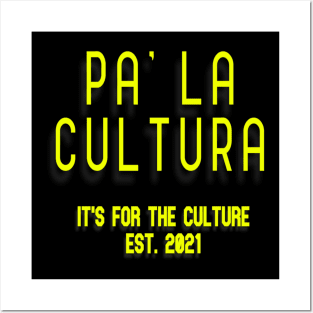 Pa La Cultura Posters and Art